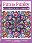 Fun & Funky Coloring Book Treasury: Designs to Energize and Inspire Cover Image