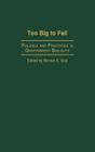 Too Big to Fail: Policies and Practices in Government Bailouts Cover Image