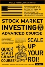 Stock Market Investing - Advanced Course -: The Risk-Free Guide to Start Making Money Today. All the Profitable Strategies to Know When to Buy and Sel Cover Image