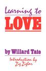 Learning To Love By Willard Tate Cover Image
