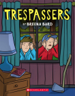 Trespassers: A Graphic Novel By Breena Bard, Breena Bard (Illustrator) Cover Image