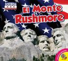 El Monte Rushmore = Mount Rushmore (Iconos Americanos) Cover Image