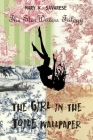 The Girl in the Toile Wallpaper By Mary K. Savarese Cover Image
