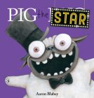 Pig the Star (Pig the Pug) Cover Image