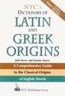 Ntc's Dictionary of Latin and Greek Origins Cover Image
