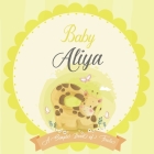 Baby Aliya A Simple Book of Firsts: A Baby Book and the Perfect Keepsake Gift for All Your Precious First Year Memories and Milestones By Bendle Publishing Cover Image