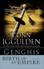 Genghis: Birth of an Empire: A Novel (The Khan Dynasty #1) By Conn Iggulden Cover Image