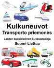Suomi-Liettua Kulkuneuvot/Transporto priemones Lasten kaksikielinen kuvasanakirja By Suzanne Carlson (Illustrator), Richard Carlson Cover Image