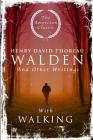Walden: And Other Writings with Walking By Henry David Thoreau Cover Image