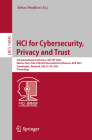 Hci for Cybersecurity, Privacy and Trust: 5th International Conference, Hci-CPT 2023, Held as Part of the 25th Hci International Conference, Hcii 2023 (Lecture Notes in Computer Science #1404) By Abbas Moallem (Editor) Cover Image