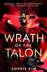 Wrath of the Talon (Talons #2) By Sophie Kim Cover Image