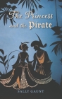 The Princess and the Pirate By Sally Gaunt Cover Image
