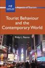 Tourist Behaviour and the Contemporary World (Aspects of Tourism #51) Cover Image