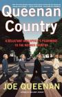 Queenan Country: A Reluctant Anglophile's Pilgrimage to the Mother Country By Joe Queenan Cover Image