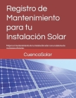 Registro de Mantenimiento para tu Instalación Solar: Mejora el mantenimiento de tu instalación solar con un sistema de revisiones eficiente. Cover Image