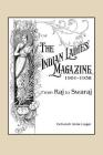 The Indian Ladies' Magazine, 1901-1938: From Raj to Swaraj By Deborah Anna Logan Cover Image