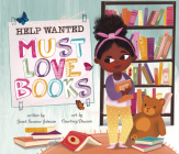 Help Wanted, Must Love Books By Janet Sumner Johnson, Courtney Dawson (Illustrator) Cover Image