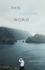This Mellow World By Raymond Oliver Cover Image