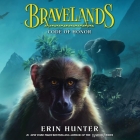 Bravelands #2: Code of Honor Lib/E By Erin Hunter, James Fouhey (Read by) Cover Image