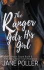 The Ranger Gets His Girl By Jane Poller Cover Image