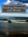 Finding Meaning and Worth: A Book of Heartfelt Poetry By Afton Laidy Zabala-Jordan Cover Image