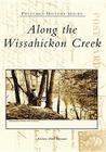 Along the Wissahickon Creek (Postcard History) By Andrew Mark Herman Cover Image