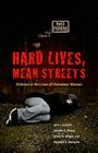 Hard Lives, Mean Streets: Violence in the Lives of Homeless Women By Jana L. Jasinski, Jennifer K. Wesely, James D. Wright Cover Image