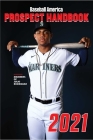 Baseball America 2021 Prospect Handbook By The Editors of Baseball America (Compiled by) Cover Image