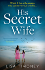 His Secret Wife By Lisa Timoney Cover Image