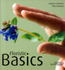Floristic Basics By Gudrun Cottenier, Nico Bostoen, Isabelle Persyn (Photographer) Cover Image