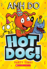Party Time (Hotdog #2) (Hotdog! #2) By Anh Do, Dan McGuiness (Illustrator) Cover Image