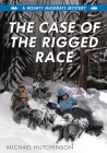 The Case of the Rigged Race By Michael Hutchinson Cover Image