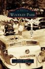Woodley Park By Paul K. Williams, Gregory V. Alexander Cover Image