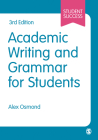 Academic Writing and Grammar for Students (Student Success) By Alex Osmond Cover Image