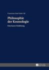 Philosophie Der Kosmologie: Eine Kurze Einleitung Cover Image