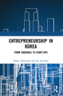 Entrepreneurship in Korea: From Chaebols to Start-ups By Martin Hemmert, Jae-Jin Kim Cover Image