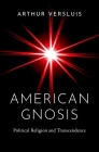 American Gnosis: Political Religion and Transcendence Cover Image