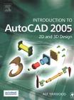 Introduction to AutoCAD 2005: 2D and 3D Design Cover Image