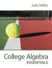 College Algebra Essentials with Connect Math Hosted by Aleks By Julie Miller Cover Image