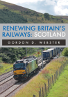 Renewing Britain's Railways: Scotland Cover Image