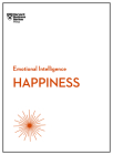 Happiness (HBR Emotional Intelligence Series) Cover Image