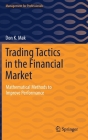 Trading Tactics in the Financial Market: Mathematical Methods to Improve Performance (Management for Professionals) Cover Image