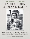 Honey, Baby, Mine: A Mother and Daughter Talk Life, Death, Love (and Banana Pudding) Cover Image