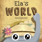 Ela's World: A playful story about heritage and world cultures By Laura Caputo-Wickham, Davide Corradino (Illustrator) Cover Image