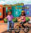 Sammie and Sally Move Around Town By Selika Josiah Talbott, Lisa Bailey Borders, Princess Karibo (Illustrator) Cover Image