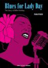 Blues for Lady Day: The Story of Billie Holiday By Paolo Parisi Cover Image