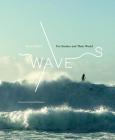 Waves: Pro Surfers and Their World By Thom Gilbert Cover Image