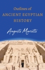 Outlines of Ancient Egyptian History Cover Image