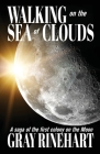 Walking on the Sea of Clouds By Gray Rinehart Cover Image