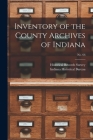 Inventory of the County Archives of Indiana; No. 66 By Historical Records Survey (Ind ) (Created by), Indiana Historical Bureau (Created by) Cover Image